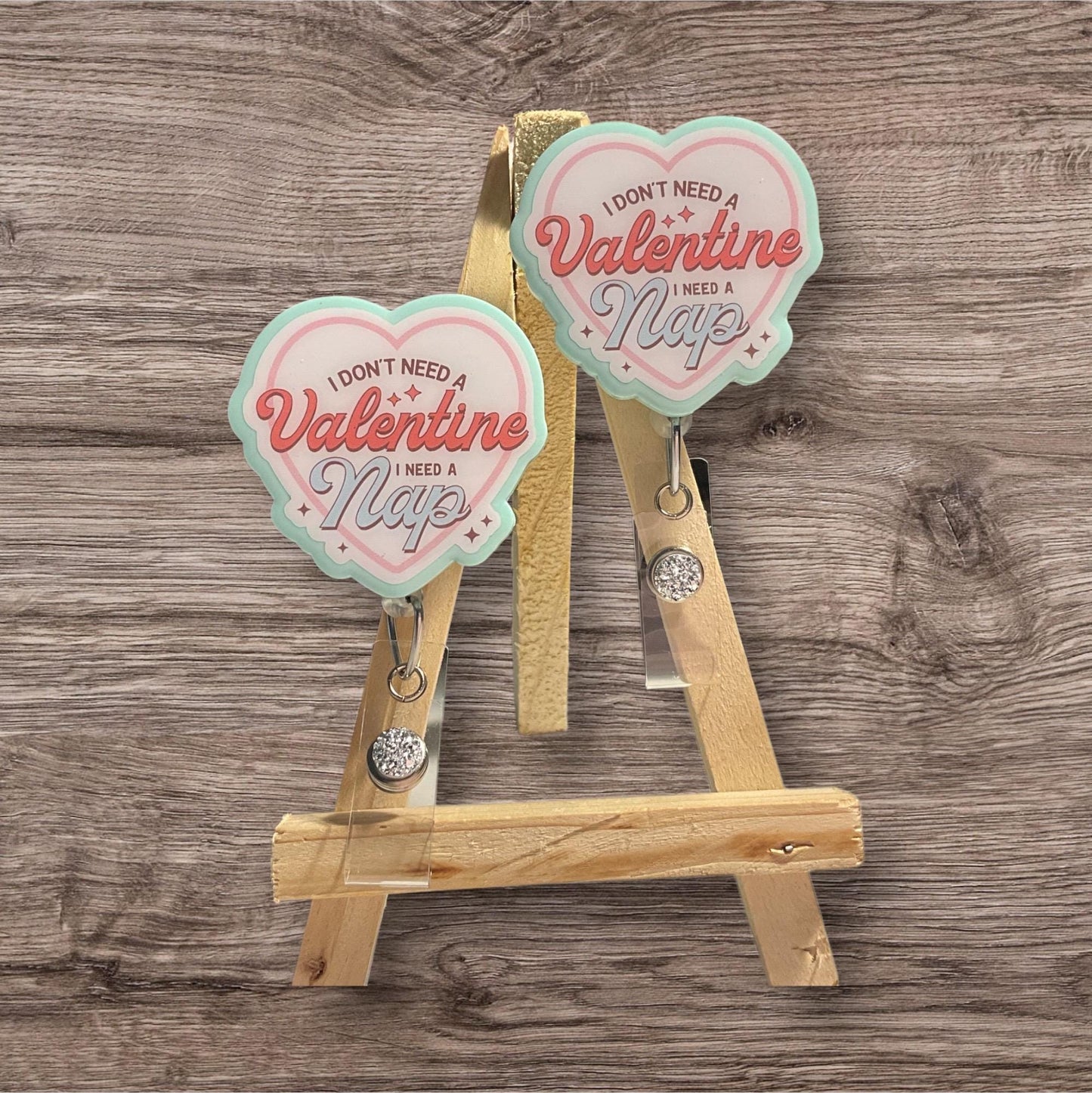 I don’t Need a Valentine I need a Nap Badge Reel
