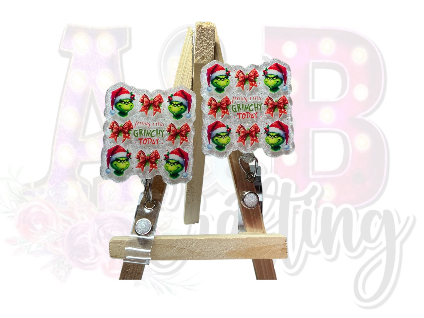 Feeling Extra Grinchy Badge Reel