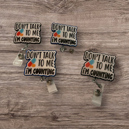 Don’t Talk To Me I’m Counting Badge Reel
