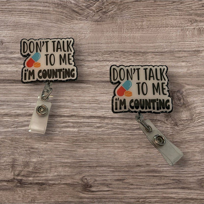 Don’t Talk To Me I’m Counting Badge Reel