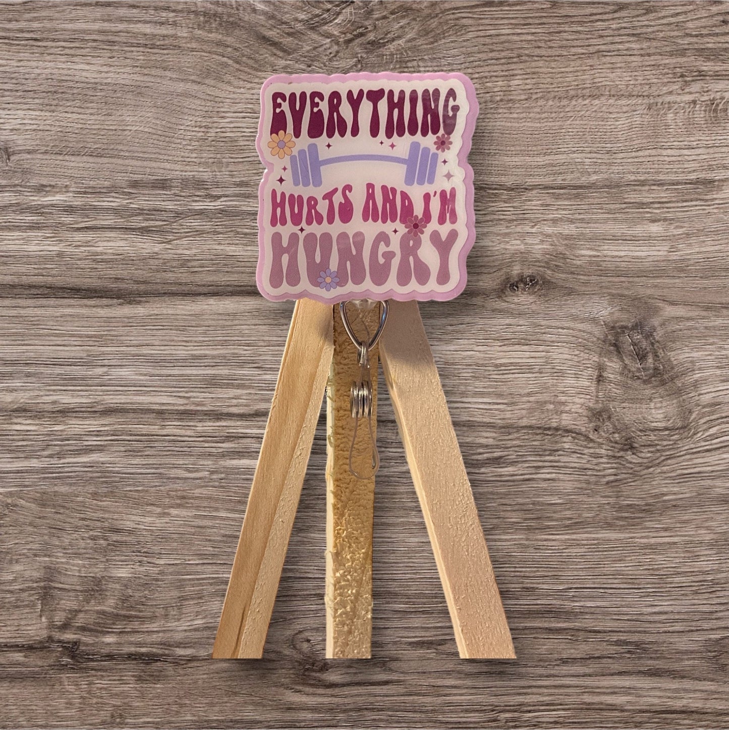 Everything Hurts and I’m Hungry Badge Reel