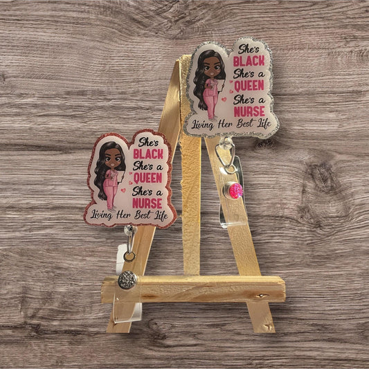 She is a Queen She is a Nurse Badge Reel