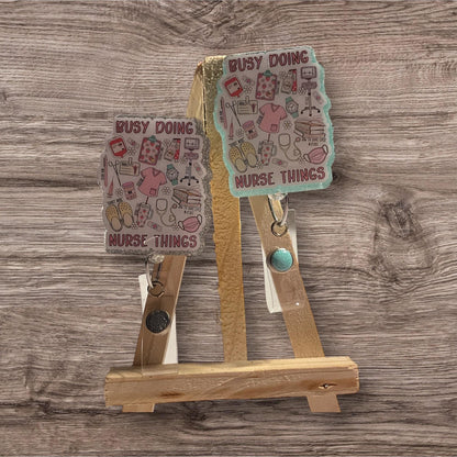 Busy Doing Nurse Things Badge Reel